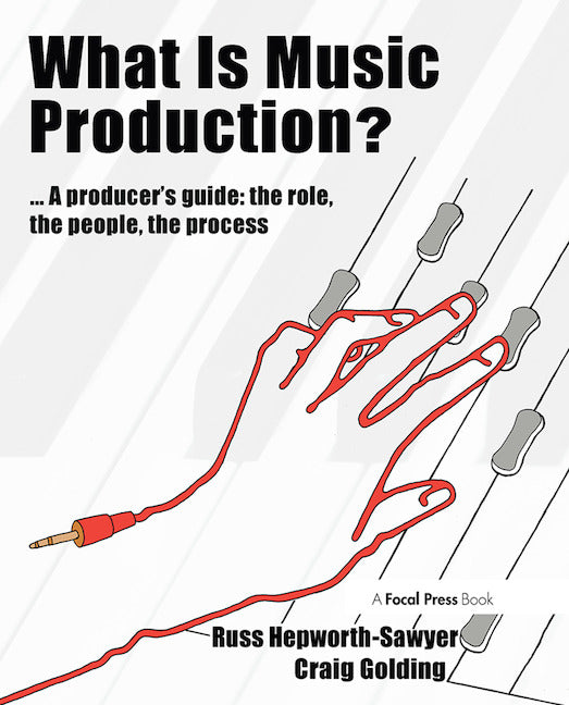 Hepworth-Sawyer / Golding - What is Music Production?