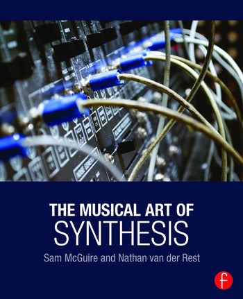 McGuire / Van der Rest - The Musical Art of Synthesis